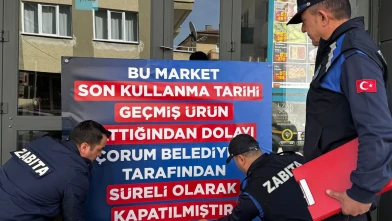Çorum’da Zincir Market Mühürlendi