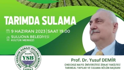 ÇİFTÇİLERE TARIMSAL SULAMA KONFERANSI