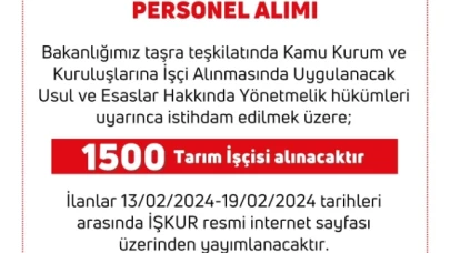Tarım ve Orman Bakanlığı bin 500 işçi alacak