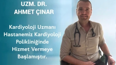Kardiyoloji Uzmanı Hasta Kabulüne Başladı