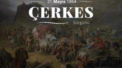 Çilez’den 'Çerkes Sürgünü' Mesajı