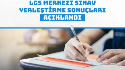 LGS yerleştirme sonuçları açıklandı