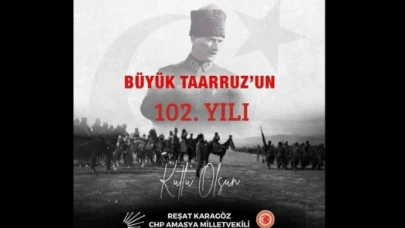 Karagöz: Büyük Taarruz'un 102. yılı kutlu olsun!
