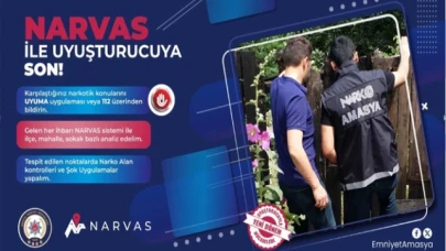 NARVAS ile Amasya'da Zehir Tacirlerine Geçit Yok