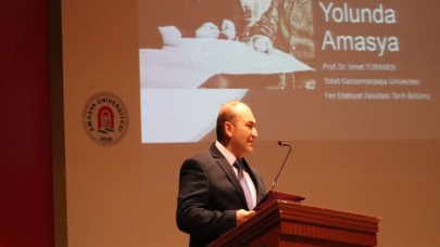 MİLLÎ MÜCADELE YOLUNDA AMASYA KONULU KONFERANS DÜZENLENDİ
