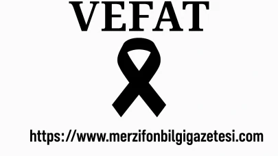 31 Mart 2025 Aramızdan Ayrılanlar