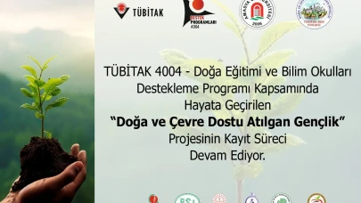 “Doğa ve Çevre Dostu Atılgan Gençlik” Projesi İçin Kayıtlar Devam Ediyor
