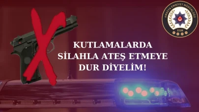 Sevincin Kurşun Olmasın: Emniyetten Hayati Uyarı!