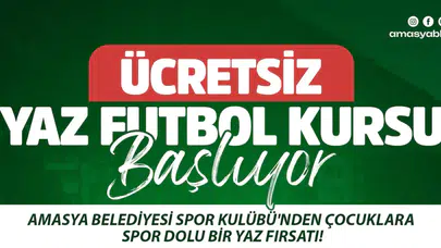 Amasya’da Ücretsiz Futbol Kursu Başlıyor!