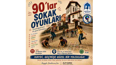 Merzifon’da Çocuklar 90’lara Dönecek!