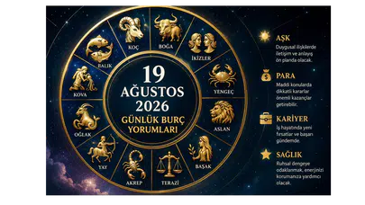 19 Ağustos 2026 Günlük Burç Yorumları: Bugün Burçları Neler Bekliyor?