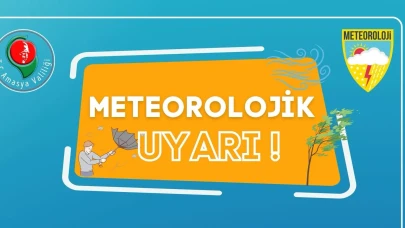 Amasya İçin Meteorolojik Uyarı
