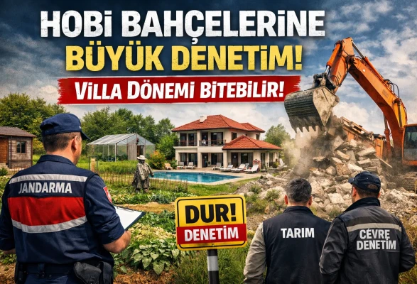 Hobi Bahçelerine Neşter: Kaçak Yapıya Sıkı Denetim Geliyor!