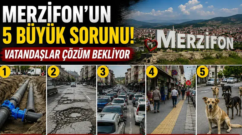 Merzifon’un Çözüm Bekleyen 5 Sorunu