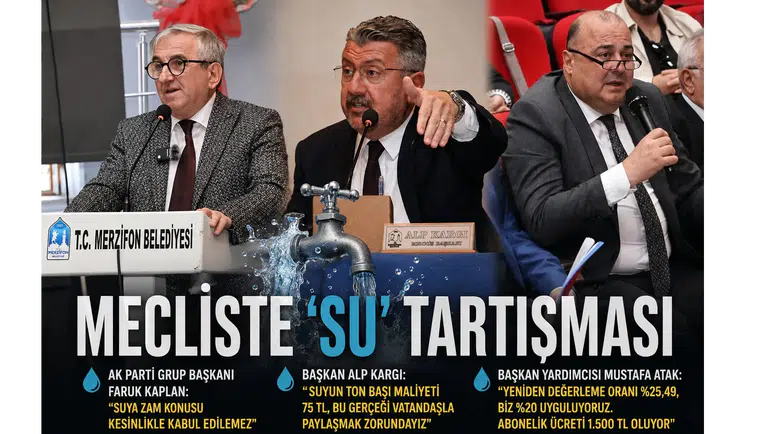 Merzifon Belediyesi Meclisi’nde Su Zammı Tartışması