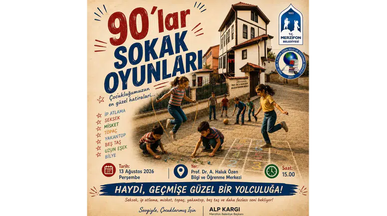 Merzifon’da Çocuklar 90’lara Dönecek!